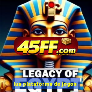 lua plataforma de jogos